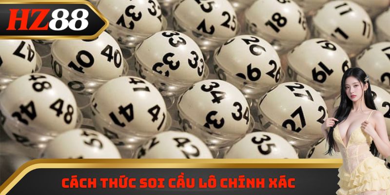 Cách thức soi cầu lô chính xác